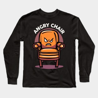 Angry Chair Long Sleeve T-Shirt